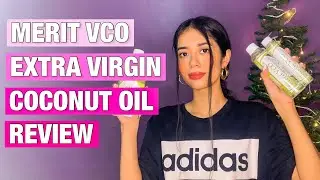 КАК Я ИСПОЛЬЗУЮ КОКОСОВОЕ МАСЛО | ОБЗОР КОКОСОВОГО МАСЛА MERIT VCO EXTRA VIRGIN |