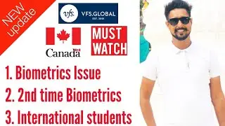 VFS Canada Update|Canada Immigration|Latest News|VFS Global|Study Visa|International students