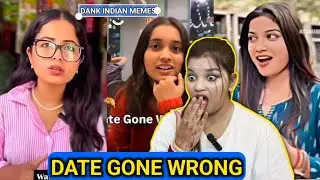 Wah Bete Moj Karti 😂😂 Ep-13 | Trending Indian Memes | Date Gone Wrong | REACTION | SWEET CHILLIZ |