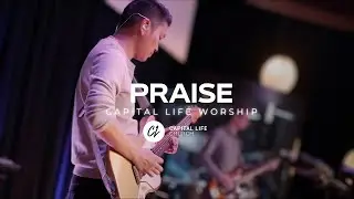 Praise | Capital Life Worship with Jeff Abyad