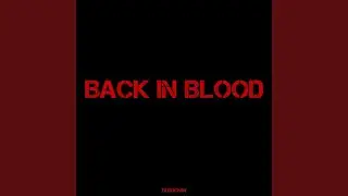 Back in Blood
