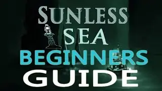 Sunless Sea Guide!: BEGINNERS!