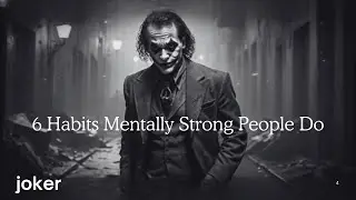 6 Habits Mentally Strong People || Joker Motivation