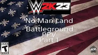 WWE 2K23 MCW BattleGround Part 1