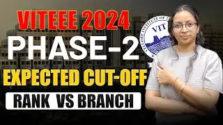 VITEEE 2024 Phase 2 Cut-off  | Rank Vs Branch | VIT Counselling Process 2024 | VITEEE Round-2 cutoff