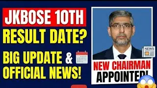 JKBOSE Class 10th Result Update: Why the Delay? New Chairman Appointed! 🛑 | Amir Edtalk 