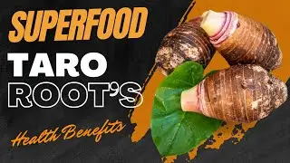 The Secret Superfood You're Missing Out On: Taro Root&rsquo;s Astounding Health Benefits.