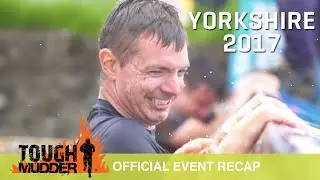 Tough Mudder Yorkshire - Official Event Video | Tough Mudder UK 2017