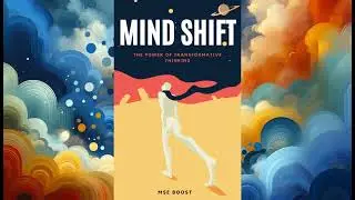 Mind Shift: The Power of Transformative Thinking (Empowering Audiobook)