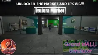 We UNLOCKED the market and it's BIG and EXPENSIVE | GRAND MALL SIMULATOR