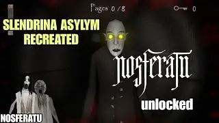Slendrina Asylum - Recreated: Открытие Носферату (УДАЧНО)