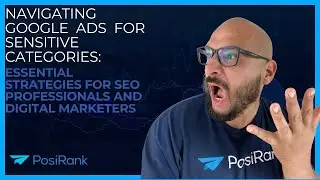 Navigating Google Ads for Sensitive Categories!