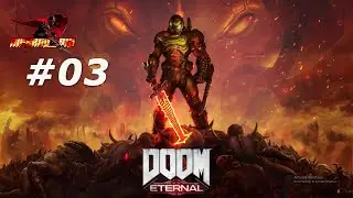 Let's play DOOM ETERNAL with Inferno912 #03