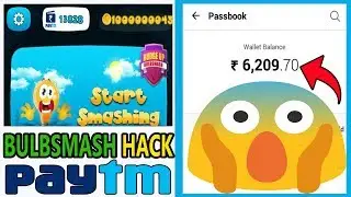 Bulbsmash game hack paytm cash  || Hindi 2017