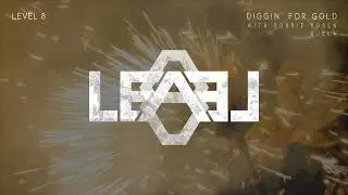 Level 8, Robbie Rosen & JeLa - Diggin' For Gold