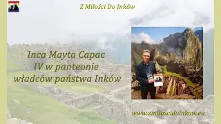 Inca Mayta Capac &ndash; czwarty w kolejności  władca państwa Ink&oacute;w.