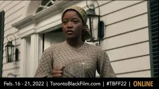 Trailer - 2022 Toronto Black Film Festival - #TBFF22