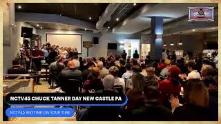 NCTV45 CHUCK TANNER DAY NEW CASTLE PA  THURSDAY NOV 7 2024