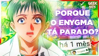 🛑 ENYGMA REVELA O MOTIVO DE NÃO ESTAR POSTANDO RAPS + QUANDO O ENYGMA VOLTA COM AS MÚSICAS GEEK HITS