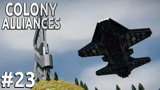 Space Engineers - Colony ALLIANCES! - Ep #23 - REMNANT HUNT!