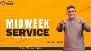 MIDWEEK  LIVE  | 28 - 01 - 2026  |  PASTOR PENIEL | THENI MARANATHA