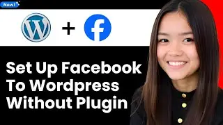 How to Set Up Facebook to Wordpress Without Plugin 2026 (Step By Step)