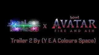 Avatar - Fire AND ASH Trailer 2 In (Y.E.A Colours Space) By 20th Effects 616