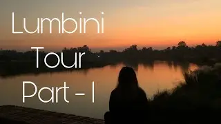Lumbini travel vlog | Part 1 | birth place of lord Gautam Buddha | travel Nepal