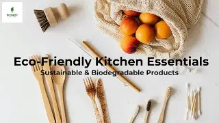 Eco-Friendly Kitchen Essentials | Sustainable & Biodegradable Products for a Zero-Waste Home
