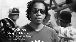 SHAPU HENZO Feat. Shama Joo & Svnp | SPHINX | Official Video | DANTH FILMS