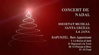 RAPUNZEL. Bert Appermont: Societat Musical Santa Cecilia La Jana