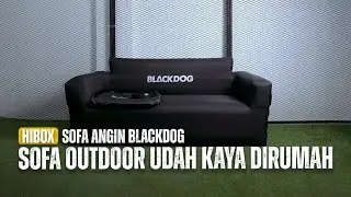 SOFA OUTDOOR UDAH BERASA DI RUMAH?? Hibox Blackdog BD-SF001 Camping Inflatable Sofa