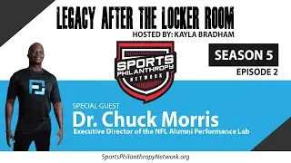 Legacy After The Locker Room:  Dr. Chuck Morris (NFL Performance Lab)