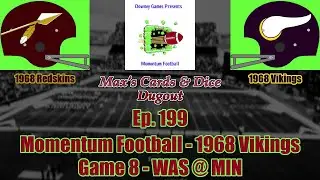 Ep. 199 - Momentum Football - 1968 Vikings Project Game 8 - WAS @ MIN