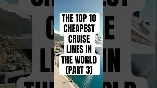 TOP 10 CHEAPEST CRUISE LINES IN THE WORLD #cheaptravel #cruiseship #travel #cheap #world #fyp #viral