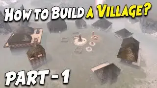 How to Build a Village | Part -1 | CONAN EXILES