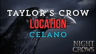 Night Crows Taylor's Crow Location Celano