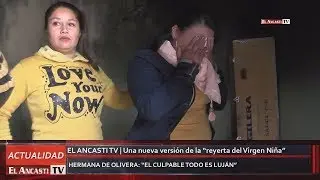 EL ANCASTI TV | Una nueva versi&oacute;n de la &ldquo;reyerta del Virgen Ni&ntilde;a&rdquo;