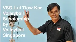 2023 VSG-Lui Tiow Kar Volleyball Scholarship Video
