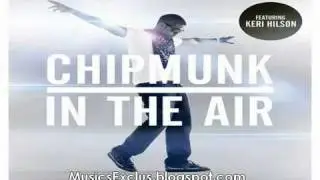 Chipmunk - in the air (ft.keri hilson )