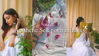 Desi Aesthetic Self Portrait Ideas✨ | Editing tutorial | Sayani Paul