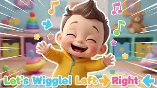 Wiggle Wiggle Left and Right 🕺💃 | Fun Action Song for Kids & Babies