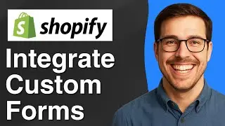 How to Integrate Custom Forms in Shopify [2025 Easy Guide]