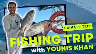 Fishing Trip with Pakistan's Legendary Cricketer Younis Khan | Boat Tours Karachi