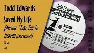 Todd Edwards - Saved My Life (Avenue 