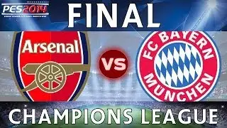 [TTB] PES 2014 &mdash; Arsenal CL Series &mdash; &laquo;Арсенал&raquo; против &laquo;Баварии&raquo; &mdash; ФИНАЛ ЛИГИ ЧЕМПИОНОВ