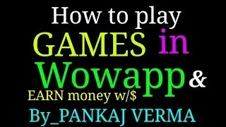 How to play games in wowapp