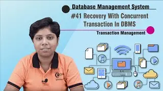 Recovery With Concurrent Transaction - Transaction Management - Database Management System