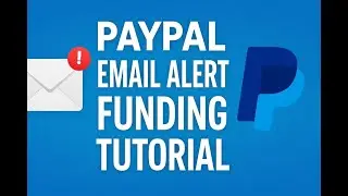 How to Use Paypal Email Alert Funding, Step by Step Guide