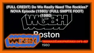 (FULL CREDIT) Do We Really Need The Rockies?' NOVA Episode (1980)/ (FULL SMPTE FOOT) (1980)
